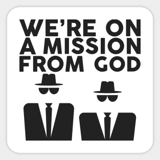 Mission From God Print Sticker